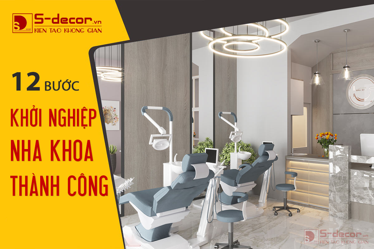 12 Bước Để Khởi Nghiệp Nha Khoa Thành Công